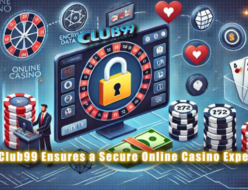 Ensuring a Secure Casino Experience at Club99